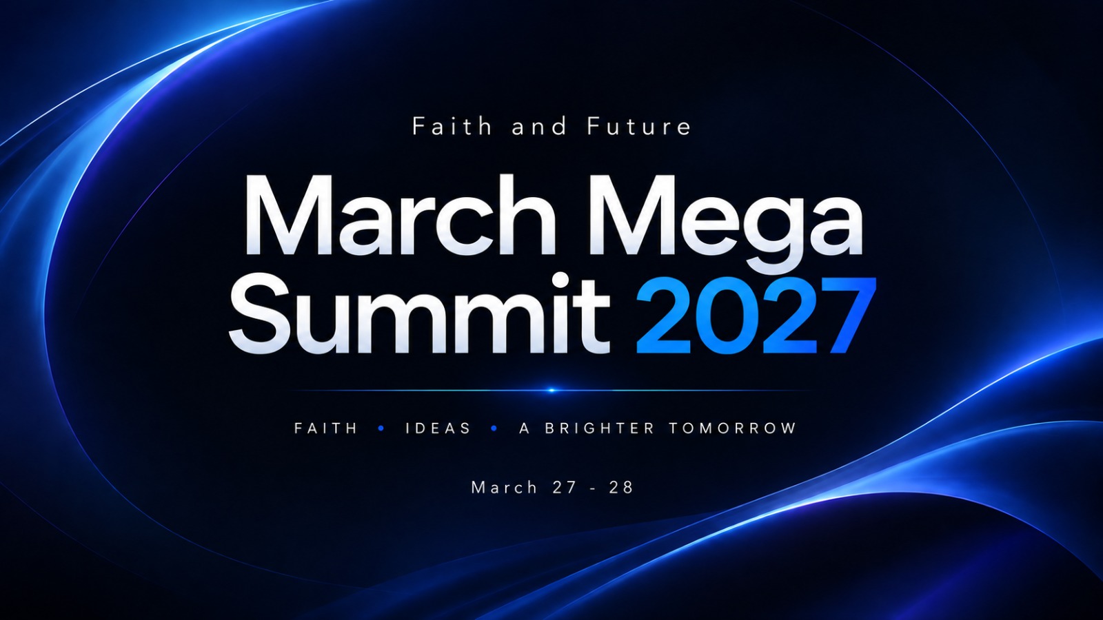 Faith & Future Mega Summit 2027
